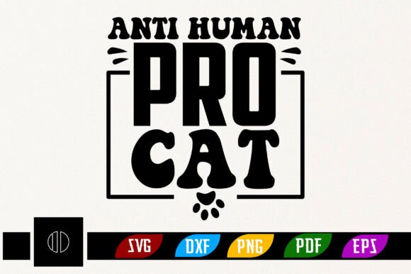 Anti Human Pro Cat Svg Design Review